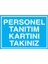 Personel Tanıtım Kartınızı Takınız Uyarı Tabelası - 50 x 70 Alüminyum Kompozit Panel - İYF11 1