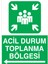 Acil Durum Toplanma Bölgesi Uyarı Tabelası - 70 x 100 Foreks - ED11 1