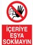 İçeriye Eşya Sokmayın Uyarı Tabelası - 50 x 70 Alüminyum Kompozit Panel - YAS16 1