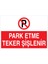 Park Etme Teker Şişlenir Uyarı Tabelası - 50 x 70 Alüminyum Kompozit Panel - Py1 1