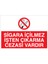 Sigara İçilmez İşten Çıkarma Cezası Vardır Uyarı Tabelası - 35 x 50 Alüminyum Kompozit Panel - SİG18 1