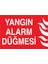 Yangın Alarm Düğmesi Uyarı Tabelası - 70 x 100 Alüminyum Kompozit Panel - Y32 1