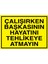 Çalışırken Başkasının Hayatını Uyarı Tabelası - 20 x 30 Foreks - İK15 1
