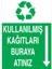 Kullanılmış Kağıtları Buraya Atınız Uyarı Tabelası - 70 x 100 Alüminyum Kompozit Panel - At3 1