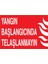 Yangın Başlagıcında Telaşlanmayın Uyarı Tabelası - 35 x 50 Alüminyum Kompozit Panel - Y61 1