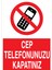 Cep Telefonunuzu Kapatınız Uyarı Tabelası - 70 x 100 Alüminyum Kompozit Panel - Kc8 1
