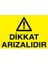 Dikkat Arızalıdır Uyarı Tabelası - 35 x 50 Alüminyum Kompozit Panel - BAAY49 1