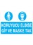Koruyucu Elbise Giy ve Maske Tak Uyarı Tabelası - 70 x 100 Alüminyum Kompozit Panel - İE26 1