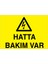 Hatta Bakım Var Uyarı Tabelası - 70 x 100 Foreks - E58 1