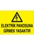 Elektrik Panosuna Girmek Yasaktır Uyarı Tabelası - 20 x 30 Foreks - Pan9 1
