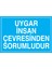 Uygar İnsan Çevresinden Sorumludur Uyarı Tabelası - 70 x 100 Foreks - Çev4 1