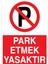 Park Etmek Yasaktır Uyarı Tabelası - 50 x 70 Foreks - PY37 1