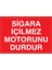 Sigara İçilmez Motorunu Durdur Uyarı Tabelası - 70 x 100 Foreks - Sig6 1