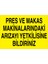 Pres ve Makas Makinalarındaki Arızayı Yetkilisine Bildiriniz Uyarı Tabelası - 35 x 50 Foreks - Pgm6 1