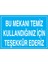 Bu Mekanı Temiz Kullandığınız İçin Teşekkür Ederiz Uyarı Tabelası - 20 x 30 Foreks - TD17 1