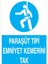 Paraşüt Tipi Emniyet Kemerini Tak Uyarı Tabelası - 35 x 50 Foreks - Ekdt1 1