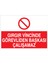 Gırgır Vincinde Görevliden Başkası Çalışamaz Uyarı Tabelası - 20 x 30 Foreks - I22 1