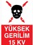 Yüksek Gerilim 15KV Uyarı Tabelası - 20 x 30 Foreks - E17 1
