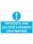 Paydosta Ana Şalteri Kapamayı Unutmayınız Uyarı Tabelası - 70 x 100 Foreks - Ş7 1