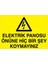 Elektrik Panosu Önüne Hiç Bir Şey Uyarı Tabelası - 70 x 100 Foreks - Pan1 1