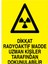 Dikkat Radyoaktif Madde Uzman Kişiler Uyarı Tabelası - 35 x 50 Foreks - Rlı8 1