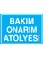Bakım Onarım Atölyesi Uyarı Tabelası - 20 x 30 Foreks - Atö4 1