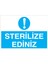 Sterilize Ediniz Uyarı Tabelası - 20 x 30 Foreks - Td5 1