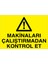 Makinaları Çalıştırmadan Kontrol Et Uyarı Tabelası - 70 x 100 Foreks - M26 1