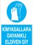 Kimyasallara Dayanıklı Eldiven Giy Uyarı Tabelası - 70 x 100 Foreks - Ek1 1