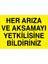 Her Arıza ve Aksamayı Yetkilisine Bildiriniz Uyarı Tabelası - 50 x 70 Foreks - Baay9 1