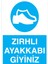 Zırhlı Ayakkabı Giyiniz Uyarı Tabelası - 50 x 70 Foreks - AK09 1