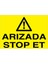 Arızada Stop Et Uyarı Tabelası - 70 x 100 Foreks - BAAY43 1