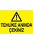 Tehlike Anında Çekiniz Uyarı Tabelası - 70 x 100 Foreks - M73 1
