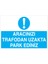 Aracınızı Trafodan Uzakta Park Ediniz Uyarı Tabelası - 20 x 30 Foreks - ŞAKY11 1