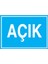 Açık Uyarı Tabelası - 20 x 30 Foreks - Ç7 1