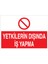 Yetkilerin Dışında İş Yapma Uyarı Tabelası - 35 x 50 Foreks - VGY10 1