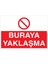 Buraya Yaklaşma Uyarı Tabelası - 70 x 100 Foreks - M60 1