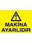 Makina Ayarlıdır Uyarı Tabelası - 70 x 100 Foreks - M55 1
