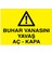 Buhar Vanasını Yavaş Aç - Kapa Uyarı Tabelası - 70 x 100 Foreks - Bb8 1