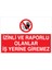 İzinli ve Raporlu Olanlar İş Yerine Giremez Uyarı Tabelası - 35 x 50 Foreks - YAS15 1