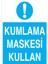 Kumlama Maskesi Kullan Uyarı Tabelası - 35 x 50 Foreks - Yk1 1