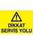 Dikkat Servis Yolu Uyarı Tabelası - 35 x 50 Foreks - Şaky8 1