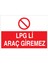 Lpgli Araç Giremez Uyarı Tabelası - 20 x 30 Foreks - DG40 1