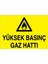 Yüksek Basonç Gaz Hattı Uyarı Tabelası - 20 x 30 Foreks - DG10 1