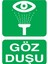 Göz Duşu Uyarı Tabelası - 35 x 50 Foreks - Gvd4 1