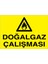 Doğalgaz Çalışması Uyarı Tabelası - 35 x 50 Foreks - DG32 1