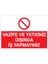 Vazife ve Yetkiniz Dışında İş Yapmayınız Uyarı Tabelası - 20 x 30 Foreks - VGY12 1