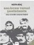 Balistok Tepesi Şahidimdir - Nesih Ağaç 1