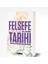 Felsefe Tarihi / Düşüncenin Batıdan Doğuya Üç Bin Yıllık Yolculuğu - A. C. Grayling 4