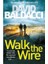 Walk The Wire (Amos Decker Series) 1